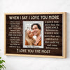 Personalized When I Say Love You More Canvas Wall Art For Couple Custom Photo Romantic Keepsake Husband And Wife