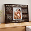 Personalized When I Say Love You More Canvas Wall Art For Couple Custom Photo Romantic Keepsake Husband And Wife