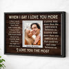 Personalized When I Say Love You More Canvas Wall Art For Couple Custom Photo Romantic Keepsake Husband And Wife