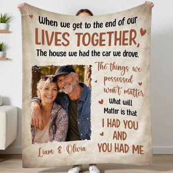 Personalized When We Get To The End Of Our Lives Together Blanket Custom Photo Old Couple Anniversary Gift For Wife