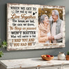 Personalized When We Get to the End of Our Lives Together Canvas - Custom Old Couple Wall Art Anniversary Gift