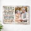 Personalized When We Get to the End of Our Lives Together Canvas - Custom Old Couple Wall Art Anniversary Gift