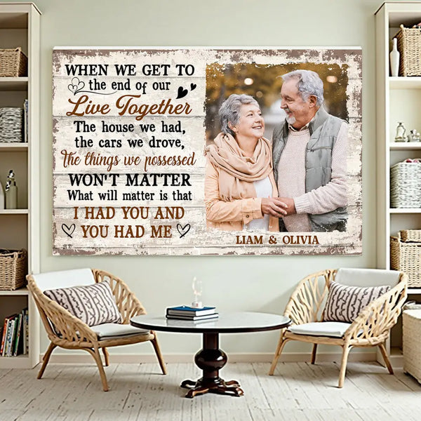 Personalized When We Get to the End of Our Lives Together Canvas - Custom Old Couple Wall Art Anniversary Gift
