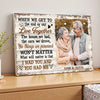 Personalized When We Get to the End of Our Lives Together Canvas - Custom Old Couple Wall Art Anniversary Gift