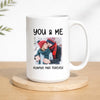 Personalized You And Me Always Forever Coffee Mug Custom Photo Couple Valentine’s Day Love Gift - 15oz